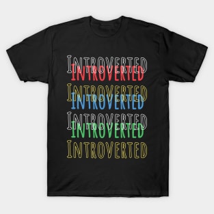 Introverted personality T-Shirt